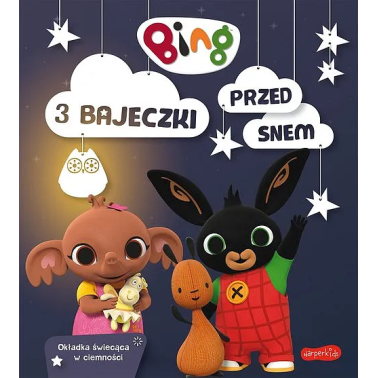 Bing. 3 bajeczki przed snem